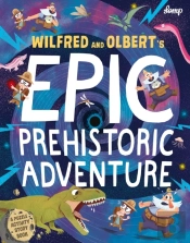 Wilfred & Olbert'S Epic Prehistoric Adventure
