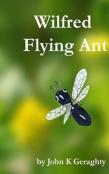 Wilfred Flying Ant