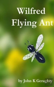 Wilfred Flying Ant