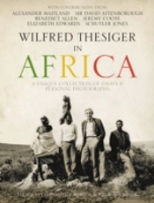 Wilfred Thesiger In Africa