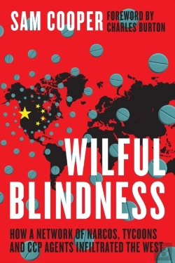 Bertrand.pt - Wilful Blindness, How A Network Of Narcos, Tycoons And Ccp Agents Infiltrated The West