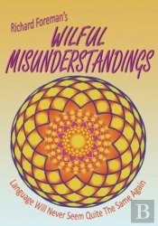 Wilful Misunderstandings