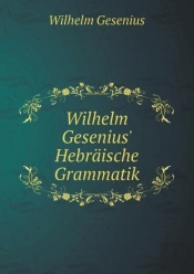 Wilhelm Gesenius' Hebraische Grammatik