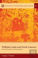 Wilhelm Loehe And North America