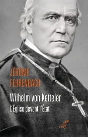 Wilhelm Von Ketteler : L'Église Devant L'État