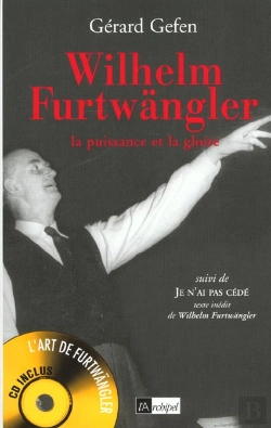 Bertrand.pt - Wilhem Furwangler ; La Puissance Et La Gloire