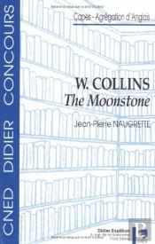 Wilkie Collins - The Moonstone