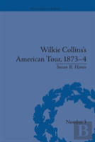 Wilkie Collins'S American Tour, 1873-4