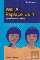 Will Ai Replace Us?