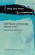 Will Badrul Mustafa Never Die? Verse From The Front