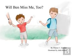 Will Ben Miss Me, Too?