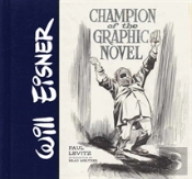 Will Eisner: Champion Of The Graphic Novel
