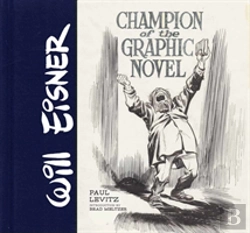 Bertrand.pt - Will Eisner: Champion Of The Graphic Novel