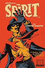 Will Eisner'S The Spirit: The Corpse-Makers (Signed Hardcover)