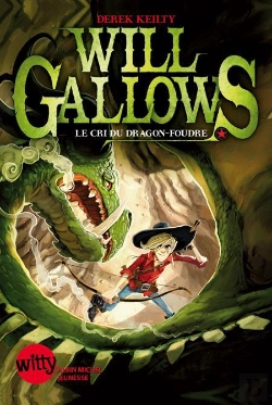 Bertrand.pt - Will Gallows - Le Cri Du Dragon Foudre