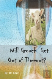 Will Grouch  Get Out Of Timeout?