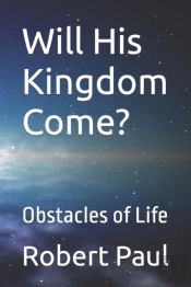 Will His Kingdom Come?