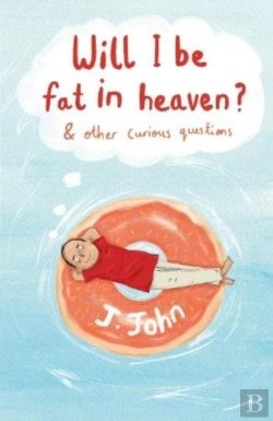 Bertrand.pt - Will I Be Fat In Heaven? And Other Curious Questions