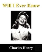 Will I Ever Know