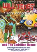 Will Jones Space Adventures And The Zadrilian Queen Book