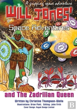 Bertrand.pt - Will Jones Space Adventures And The Zadrilian Queen Book
