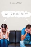 Will Nobody Listen?
