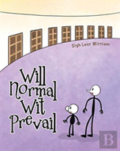 Will Normal Wit Prevail