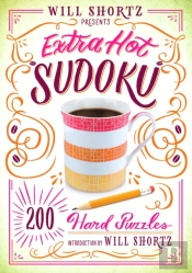 Will Shortz Presents Extra Hot Sudoku: 200 Hard Puzzles