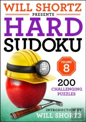 Will Shortz Presents Hard Sudoku Volume 8