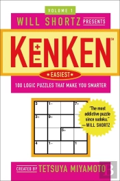 Will Shortz Presents Kenken Easiest Volume 1