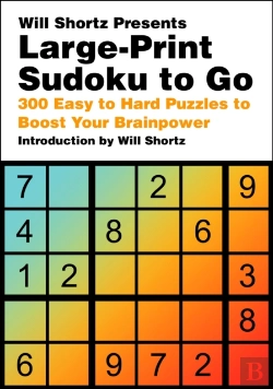Bertrand.pt - Will Shortz Presents Large-Print Sudoku To Go