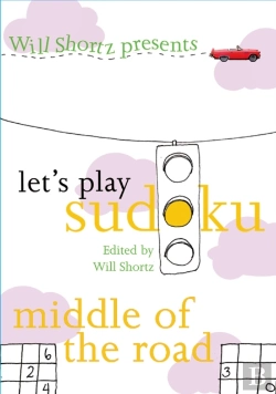 Bertrand.pt - Will Shortz Presents Let'S Play Sudoku: Middle Of The Road