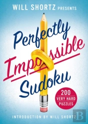 Will Shortz Presents Perfectly Impossible Sudoku