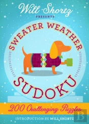 Will Shortz Presents Sweater Weather Sudoku: 200 Challenging Puzzles