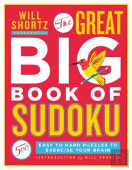 Will Shortz Presents The Great Big Book Of Sudoku