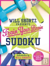 Will Shortz Presents Train Your Brain Sudoku
