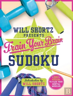 Bertrand.pt - Will Shortz Presents Train Your Brain Sudoku