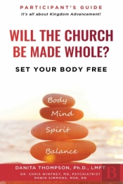 Will The Church Be Made Whole?