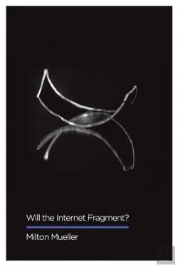 Bertrand.pt - Will The Internet Fragment?