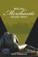 Will The Merchants Divide Him?