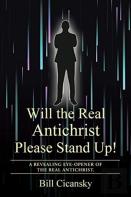Will The Real Antichrist Please Stand Up!