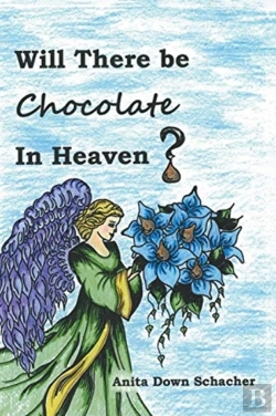 Bertrand.pt - Will There Be Chocolate In Heaven?