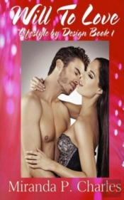 Will To Love (Lifestyle By Design Book 1)