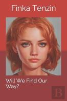 Will We Find Our Way?
