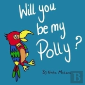 Will You Be My Polly?