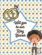 Will You Be Our Ring Bearer
