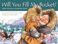 Will You Fill My Bucket?