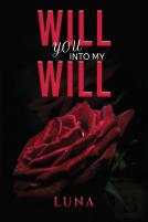 Will You Into My Will