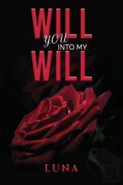 Will You Into My Will
