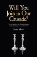 Will You Join In Our Crusade? - The Invitation Of The Gospels Unlocked By The Inspiration Of Les Miserables